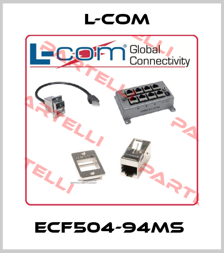 ECF504-94MS  L-com