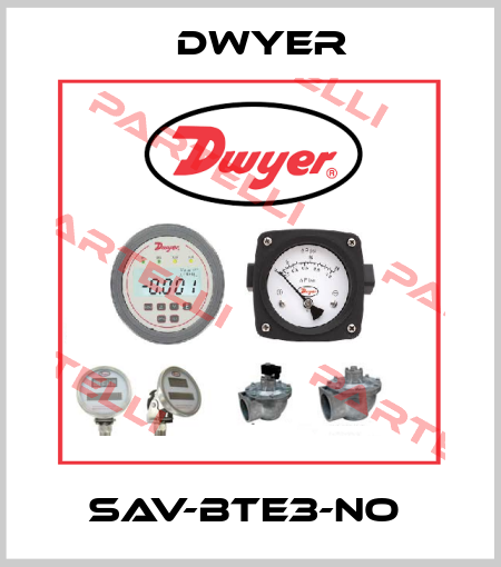SAV-BTE3-NO  Dwyer