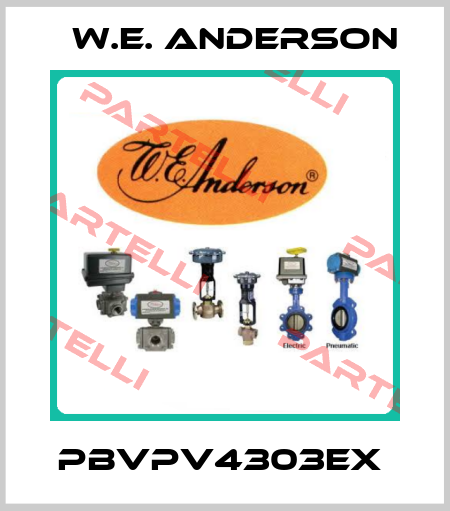 PBVPV4303EX  W.E. ANDERSON