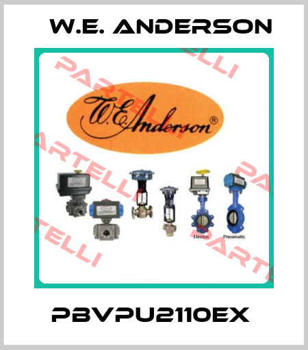 PBVPU2110EX  W.E. ANDERSON