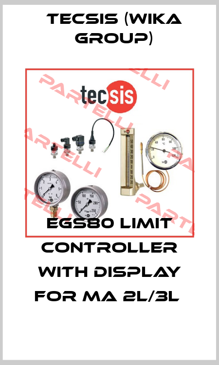 EGS80 Limit Controller with Display for mA 2L/3L  Tecsis (WIKA Group)