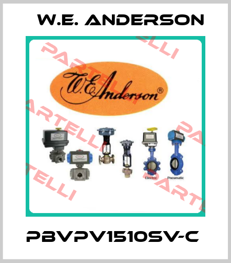 PBVPV1510SV-C  W.E. ANDERSON