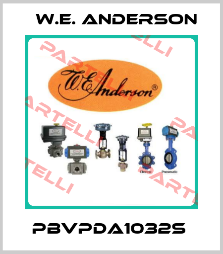 PBVPDA1032S  W.E. ANDERSON