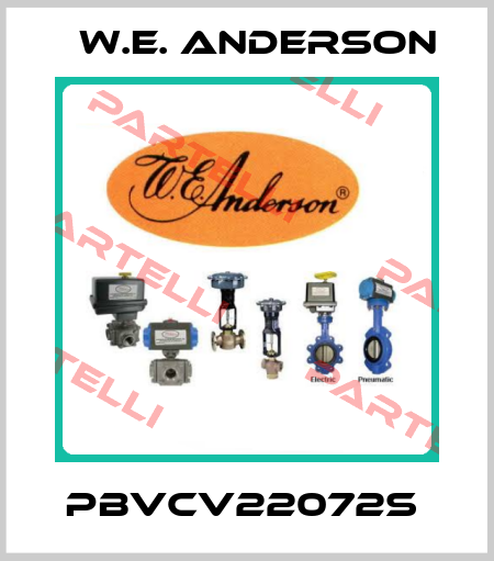 PBVCV22072S  W.E. ANDERSON