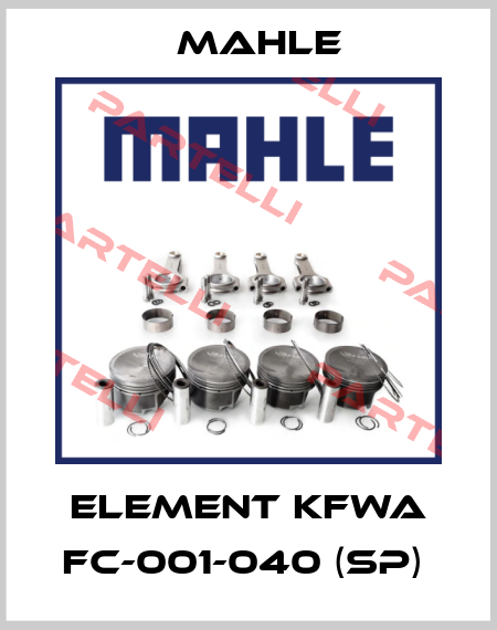 ELEMENT KFWA FC-001-040 (SP)  MAHLE