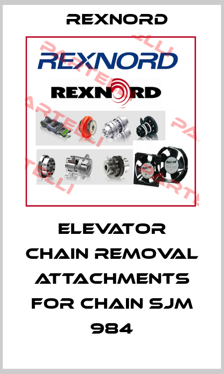 ELEVATOR CHAIN REMOVAL ATTACHMENTS FOR CHAIN SJM 984 Rexnord