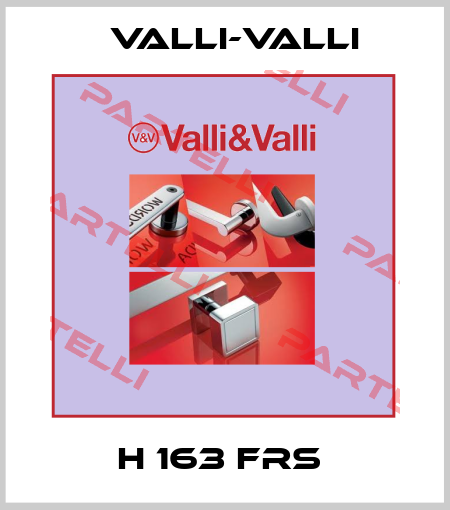 H 163 FRS  VALLI-VALLI