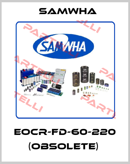 EOCR-FD-60-220 (OBSOLETE)  Samwha
