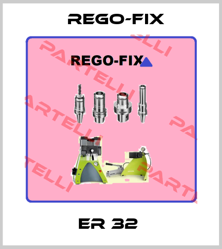 ER 32  Rego-Fix