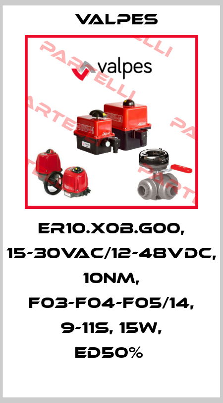 ER10.X0B.G00, 15-30VAC/12-48VDC, 10NM, F03-F04-F05/14, 9-11S, 15W, ED50%  Valpes