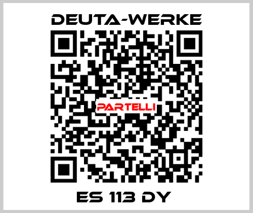 ES 113 DY  Deuta-Werke