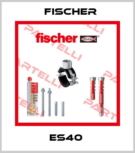 ES40  Fischer