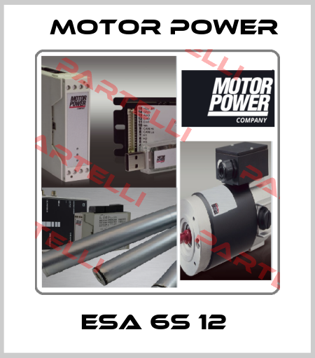 ESA 6S 12  Motor Power