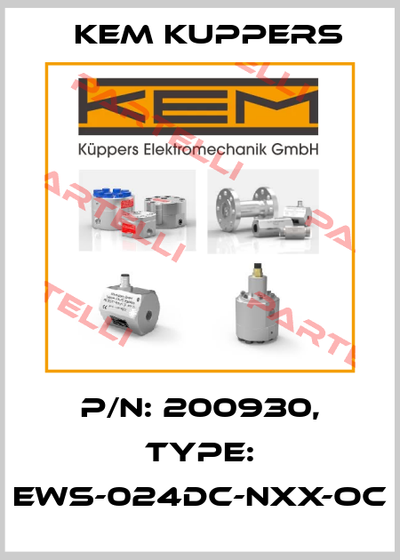 P/N: 200930, Type: EWS-024DC-NXX-OC Kem Kuppers