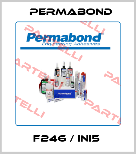 F246 / INI5  Permabond