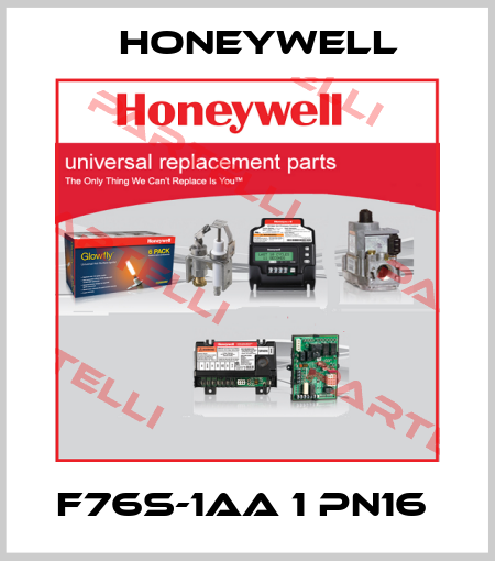 F76S-1AA 1 PN16  Honeywell