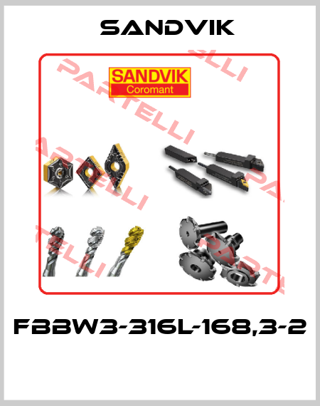 FBBW3-316L-168,3-2  Sandvik