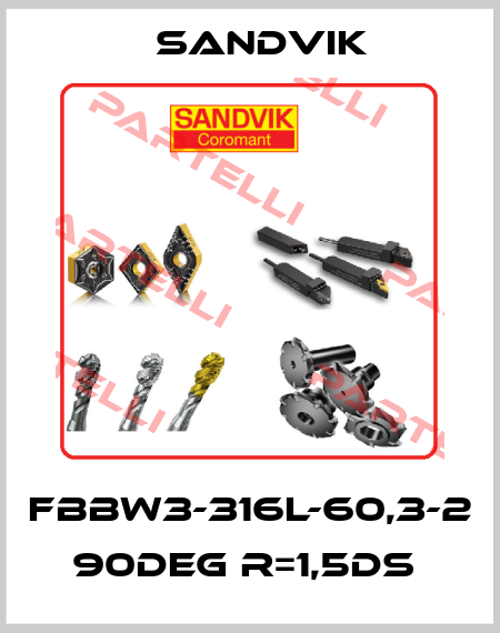 FBBW3-316L-60,3-2 90DEG R=1,5DS  Sandvik