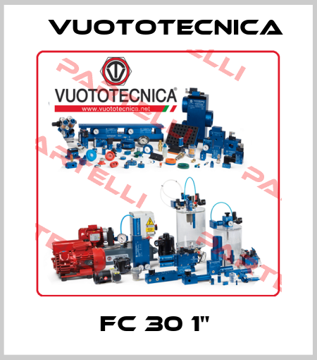FC 30 1"  Vuototecnica