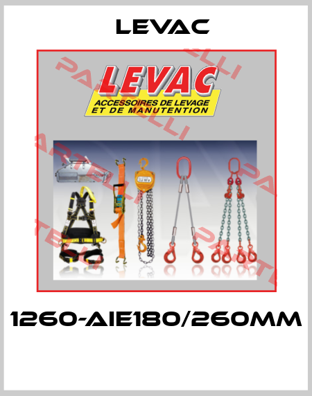 1260-AIE180/260mm  LEVAC