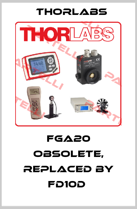 FGA20 OBSOLETE, replaced by FD10D  Thorlabs