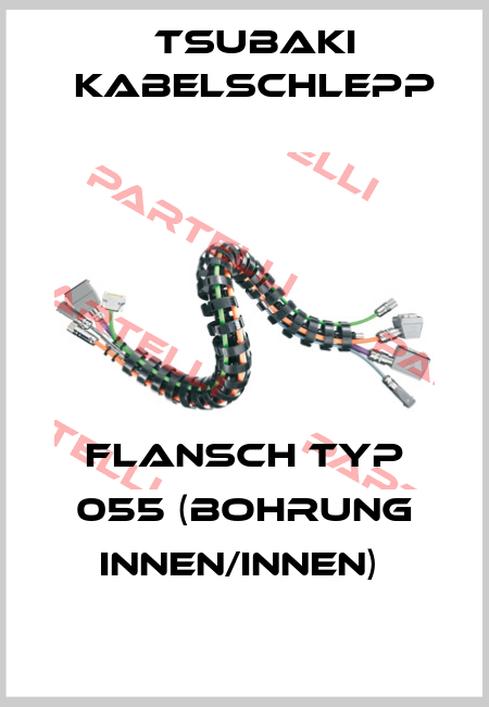 FLANSCH TYP 055 (BOHRUNG INNEN/INNEN)  Tsubaki Kabelschlepp