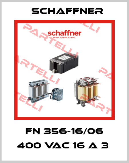 FN 356-16/06 400 VAC 16 A 3  Schaffner