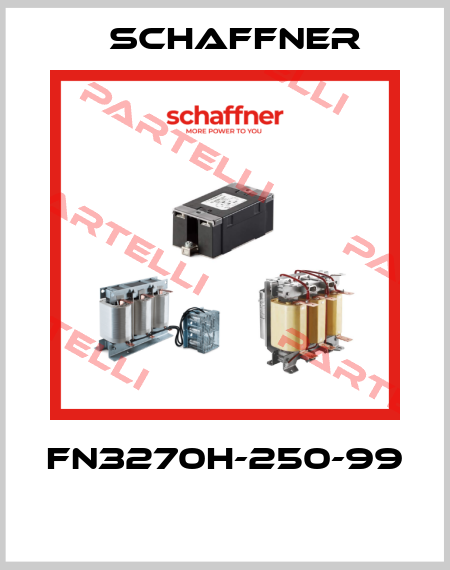 FN3270H-250-99  Schaffner
