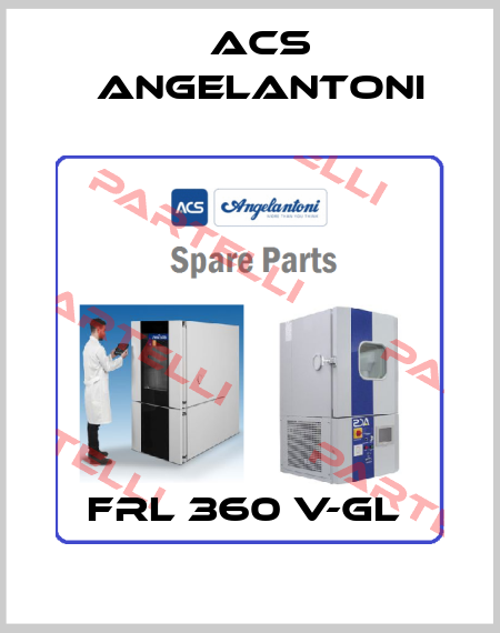 FRL 360 V-GL  ACS Angelantoni