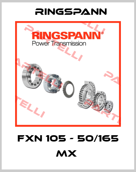 FXN 105 - 50/165 MX  Ringspann