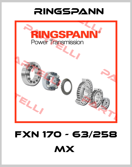 FXN 170 - 63/258 MX  Ringspann