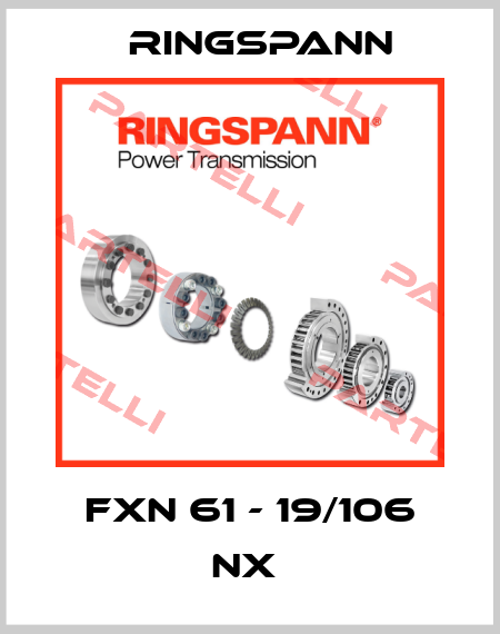 FXN 61 - 19/106 NX  Ringspann