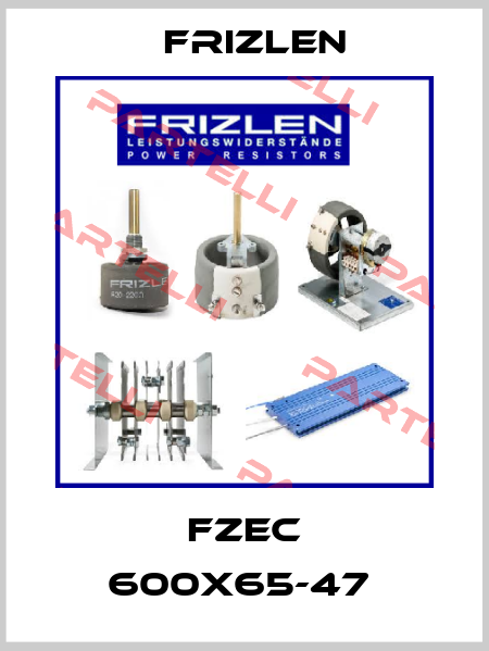 FZEC 600X65-47  Frizlen