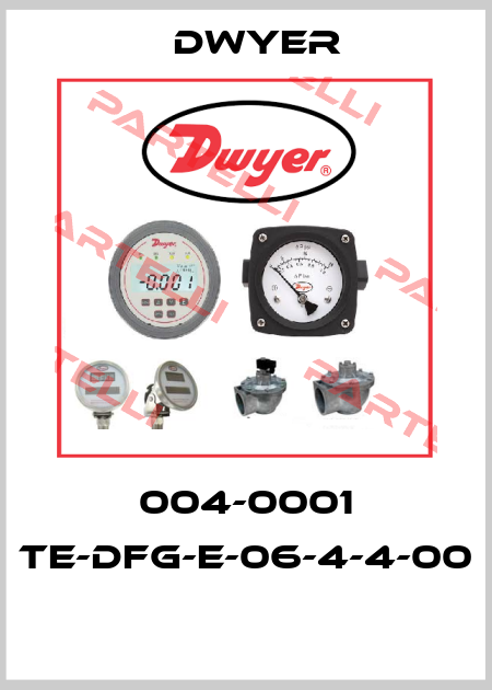 004-0001 TE-DFG-E-06-4-4-00  Dwyer