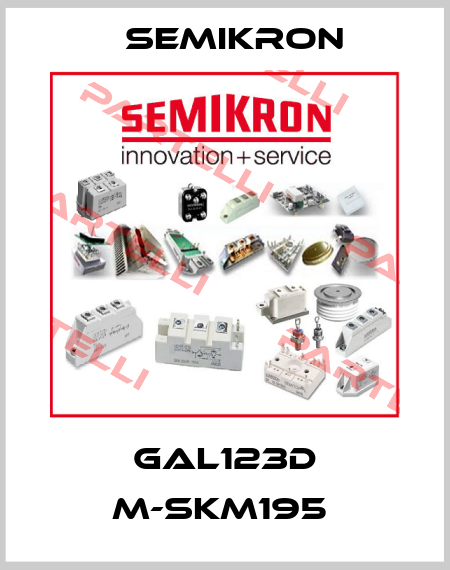 GAL123D M-SKM195  Semikron