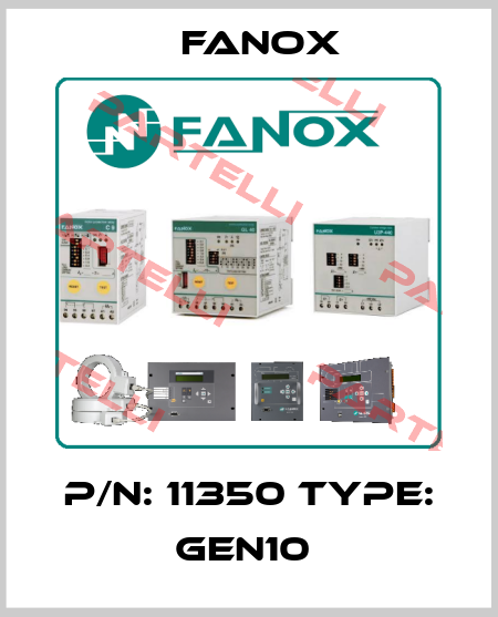P/N: 11350 Type: GEN10  Fanox