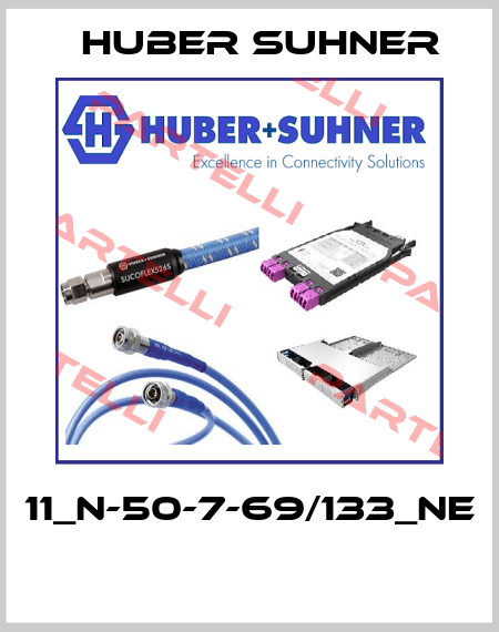 11_N-50-7-69/133_NE  Huber Suhner