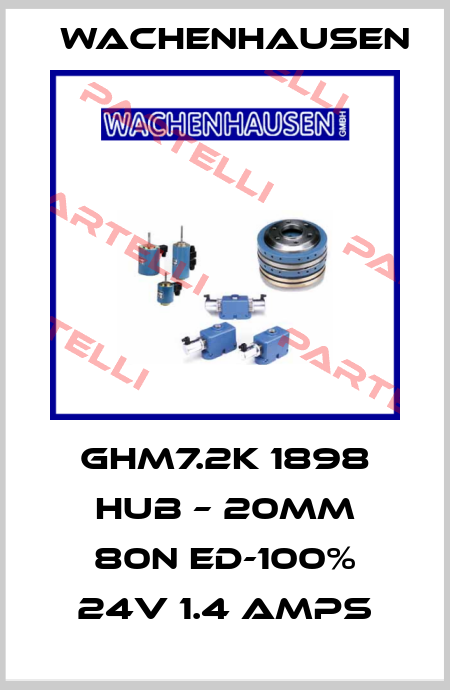 GHM7.2K 1898 HUB – 20MM 80N ED-100% 24V 1.4 AMPS Wachenhausen