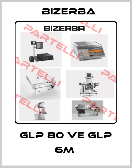 GLP 80 VE GLP 6M  Bizerba