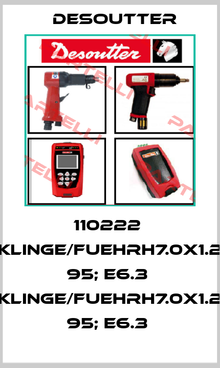 110222  KLINGE/FUEHRH7.0X1.2  95; E6.3  KLINGE/FUEHRH7.0X1.2  95; E6.3  Desoutter