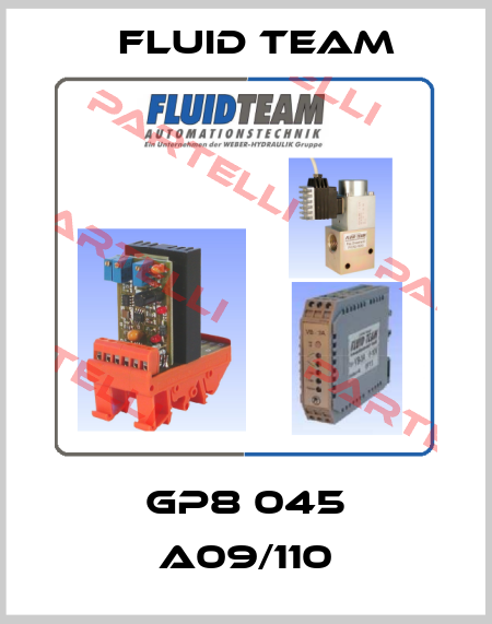 GP8 045 A09/110 Fluid Team
