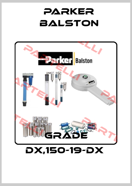 GRADE DX,150-19-DX  Parker Balston