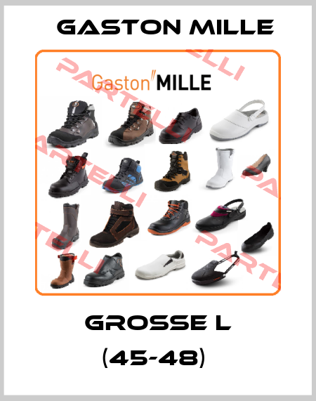 GROßE L (45-48)  Gaston Mille
