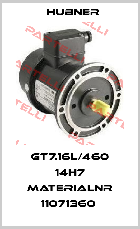 GT7.16L/460 14H7 MATERIALNR 11071360  Hubner
