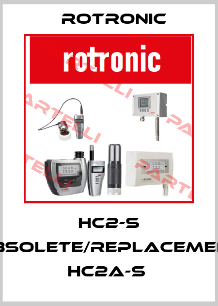 HC2-S obsolete/replacement HC2A-S  Rotronic