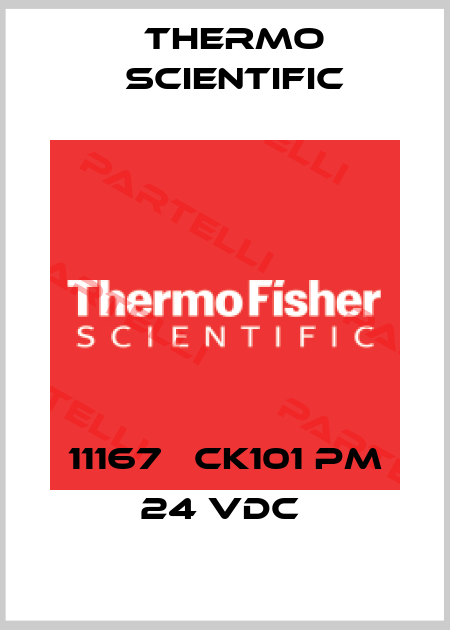 11167   CK101 PM 24 VDC  Thermo Scientific