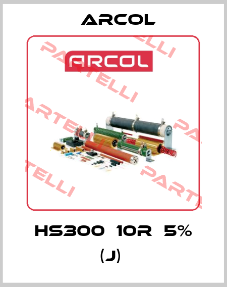 HS300  10R  5% (J)  Arcol