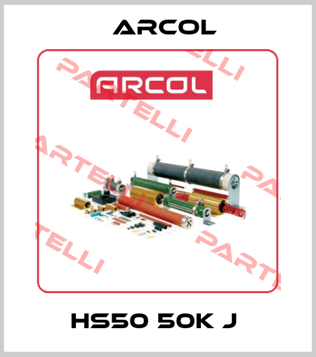 HS50 50K J  Arcol