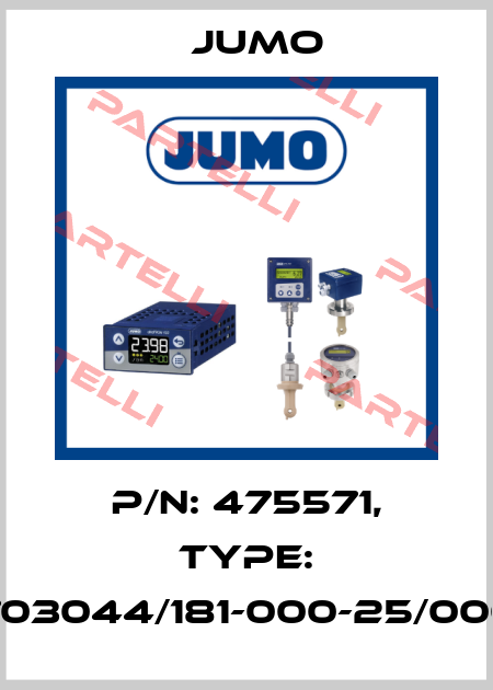p/n: 475571, Type: 703044/181-000-25/000 Jumo