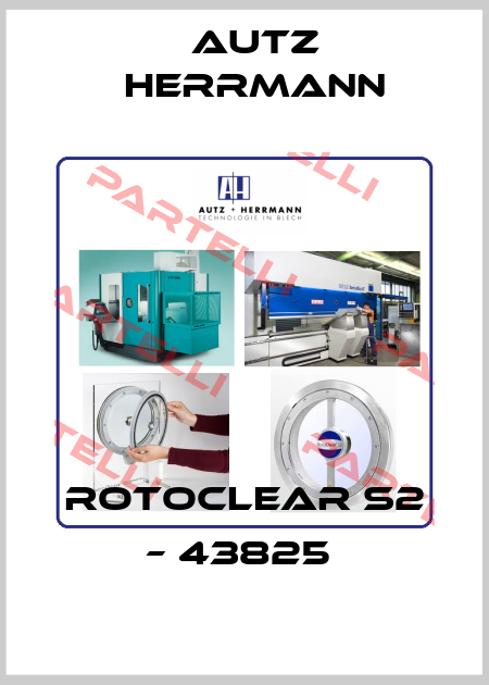 Rotoclear S2 – 43825  Autz Herrmann